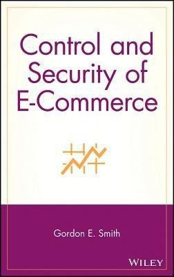Control and Security of E-Commerce(English, Hardcover, Smith Gordon E.)