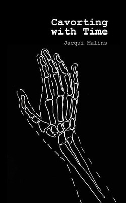 Cavorting with Time(English, Paperback, Malins Jacqui)