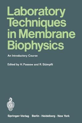 Laboratory Techniques in Membrane Biophysics(English, Paperback, unknown)