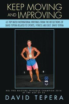 Keep Moving and Improving(English, Paperback, Tepera David)