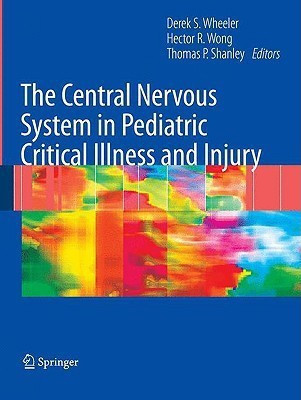The Central Nervous System in Pediatric Critical Illness and Injury(English, Paperback, unknown)