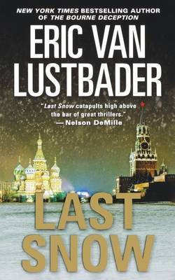 Last Snow(English, Paperback, Lustbader Eric Van)