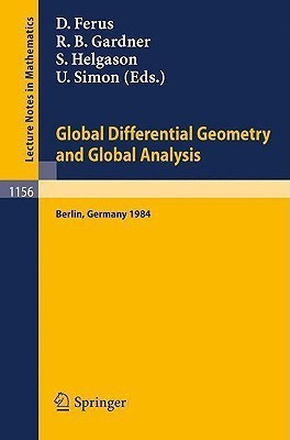 Global Differential Geometry and Global Analysis 1984  - Proceedings of a Conference Held in Berlin, June 10-14, 1984(English, Paperback, unknown)