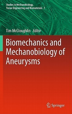 Biomechanics and Mechanobiology of Aneurysms(English, Hardcover, unknown)