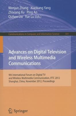Advances on Digital Television and Wireless Multimedia Communications(English, Paperback, unknown)