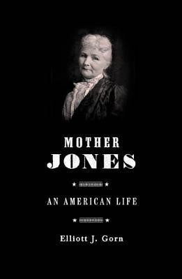 Mother Jones(English, Paperback, Gorn Elliott J)