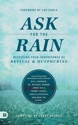 Ask For the Rain(English, Hardcover, Sparks Larry)