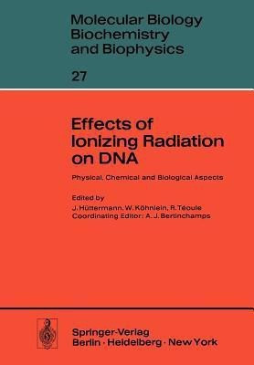 Effects of Ionizing Radiation on DNA(English, Paperback, unknown)