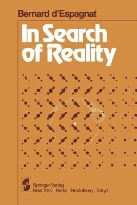 In Search of Reality(English, Paperback, D'Espagnat B.)