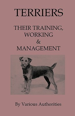 Terriers - Their Training, Work & Management(English, Paperback, Various)