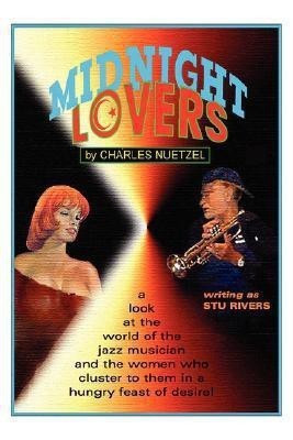 Midnight Lovers(English, Paperback, Nuetzel Charles,)