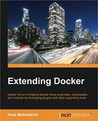 Extending Docker(English, Paperback, McKendrick Russ)
