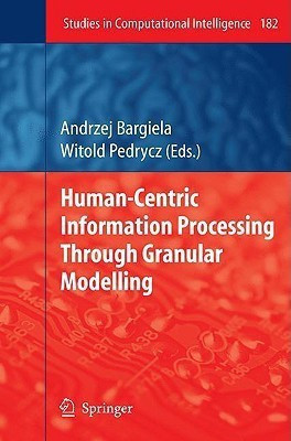 Human-Centric Information Processing Through Granular Modelling(English, Hardcover, unknown)