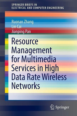 Resource Management for Multimedia Services in High Data Rate Wireless Networks(English, Paperback, Zhang Ruonan)