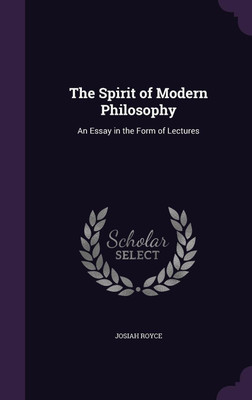 The Spirit of Modern Philosophy(English, Hardcover, Royce Josiah)