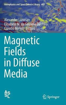 Magnetic Fields in Diffuse Media(English, Hardcover, unknown)