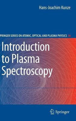 Introduction to Plasma Spectroscopy(English, Hardcover, Kunze Hans-Joachim)