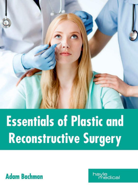 Essentials of Plastic and Reconstructive Surgery(English, Hardcover, unknown)