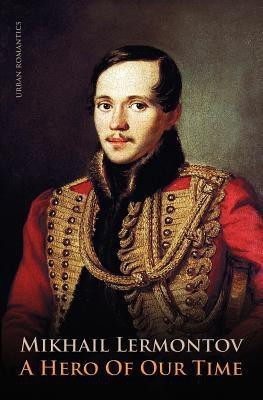 A Hero of Our Time(English, Paperback, Lermontov Mikhail)