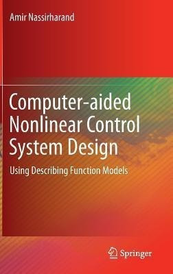 Computer-aided Nonlinear Control System Design(English, Hardcover, Nassirharand Amir)
