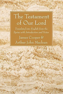 The Testament of Our Lord(English, Paperback, Cooper James)