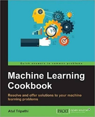 Practical Machine Learning Cookbook(English, Electronic book text, Tripathi Atul)