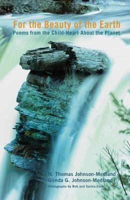 For the Beauty of the Earth(English, Paperback, Johnson-Medland N Thomas)
