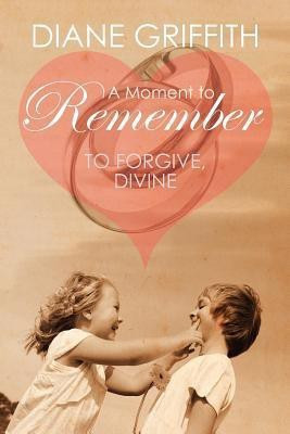 A Moment to Remember(English, Paperback, Griffith Diane)