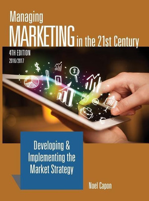 Managing Marketing in the 21st Century-4th edition(English, Hardcover, Capon Noel Professor)