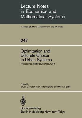 Optimization and Discrete Choice in Urban Systems(English, Paperback, unknown)