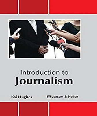 Introduction to Journalism(English, Hardcover, unknown)