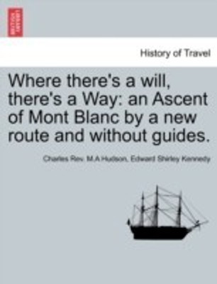 Where There's a Will, There's a Way(English, Paperback, Hudson Charles Rev M a)