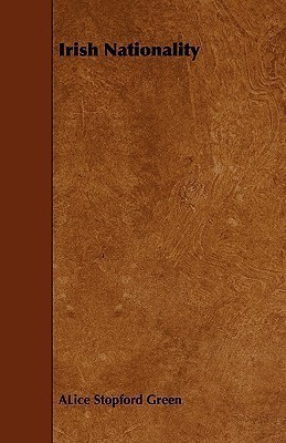 Irish Nationality(English, Paperback, Green ALice Stopford)