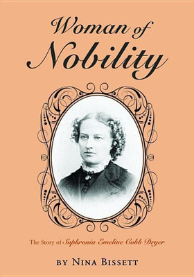 Woman of Nobility(English, Hardcover, Bissett Nina Kathryn)