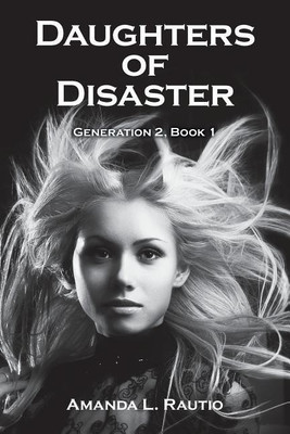 Daughters of Disaster(English, Paperback, Rautio Amanda L)