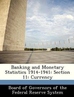 Banking and Monetary Statistics 1914-1941(English, Paperback, unknown)