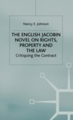 The English Jacobin Novel on Rights, Property and the Law(English, Hardcover, Johnson N.)