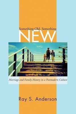 Something Old, Something New(English, Paperback, Anderson Ray S)