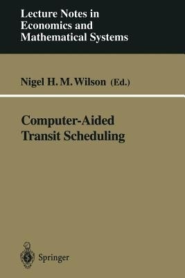 Computer-Aided Transit Scheduling(English, Paperback, unknown)
