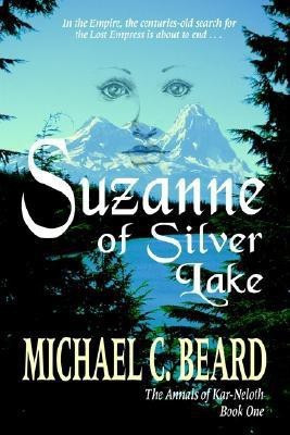 Suzanne of Silver Lake(English, Paperback, Beard Michael C Professor of English)