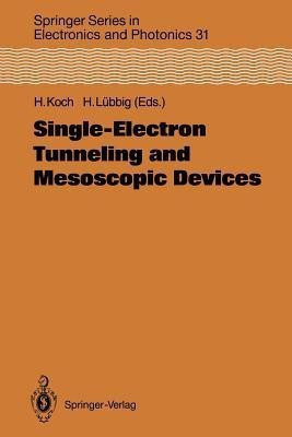 Single-Electron Tunneling and Mesoscopic Devices(English, Paperback, unknown)