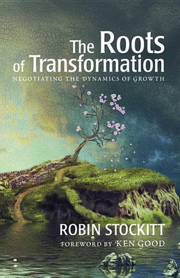 Roots of Transformation(English, Paperback, Stockitt Robin)