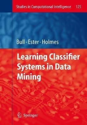 Learning Classifier Systems in Data Mining(English, Hardcover, unknown)