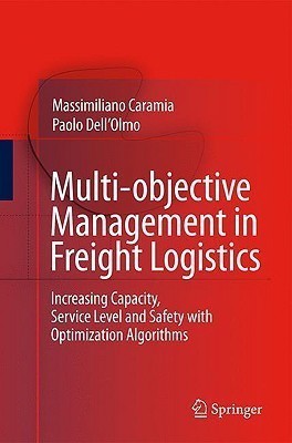 Multi-objective Management in Freight Logistics(English, Hardcover, Caramia Massimiliano)