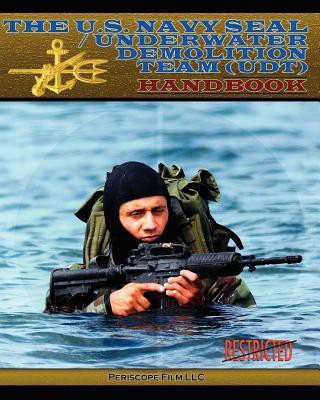 The U.S. Navy Seal / Underwater Demolition Team (Udt) Handbook(English, Paperback, unknown)