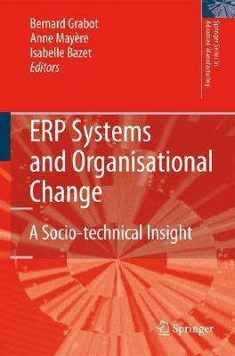 ERP Systems and Organisational Change  - A Socio-Technical Insight(English, Hardcover, unknown)