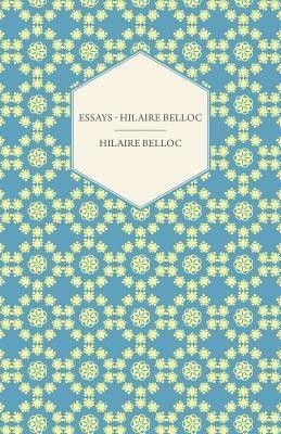 Essays - Hilaire Belloc(English, Paperback, Belloc Hilaire)