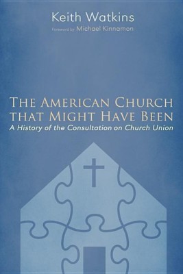 The American Church that Might Have Been(English, Hardcover, Watkins Keith)