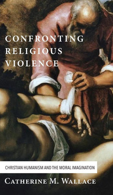Confronting Religious Violence(English, Hardcover, Wallace Catherine M)