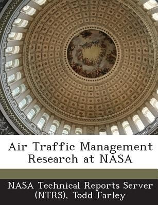 Air Traffic Management Research at NASA(English, Paperback, Farley Todd)
